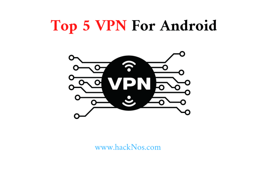 Top 5 Free VPN For Android & Computer