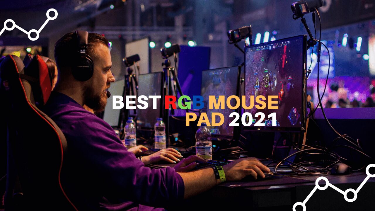 Best RGB Mouse Pad 2021
