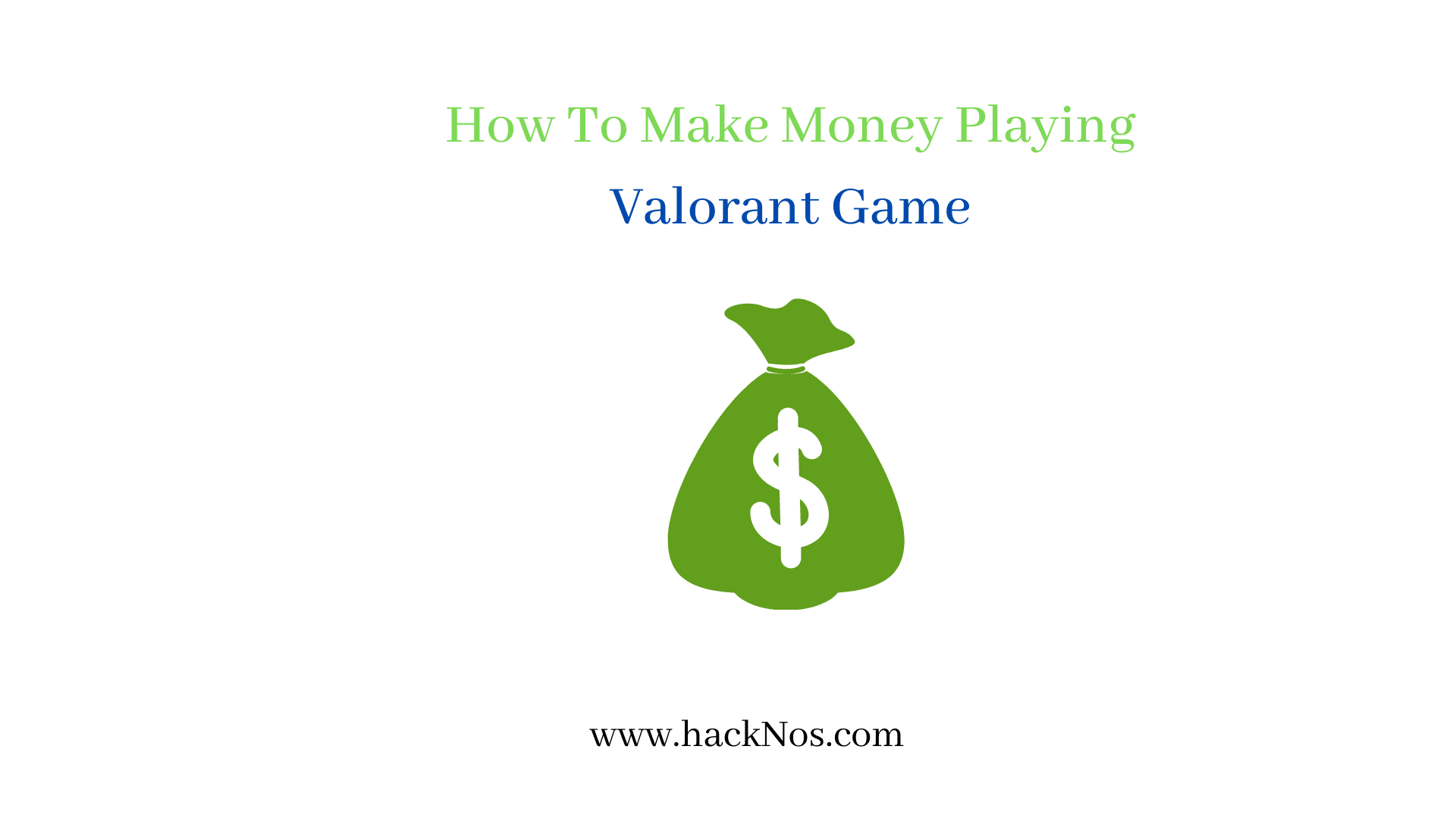 how to make money playing valorant