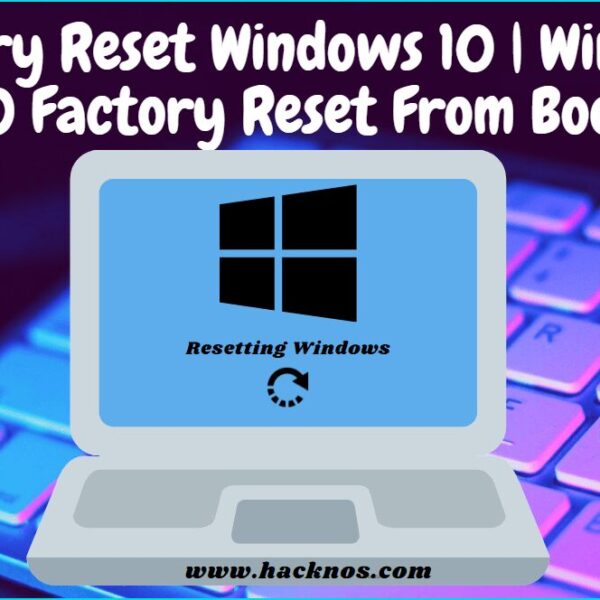 Factory Reset Windows 10