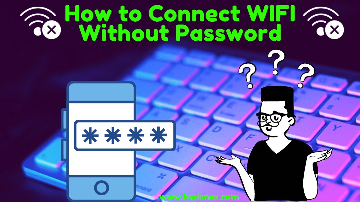 How to Connect WIFI Without Password