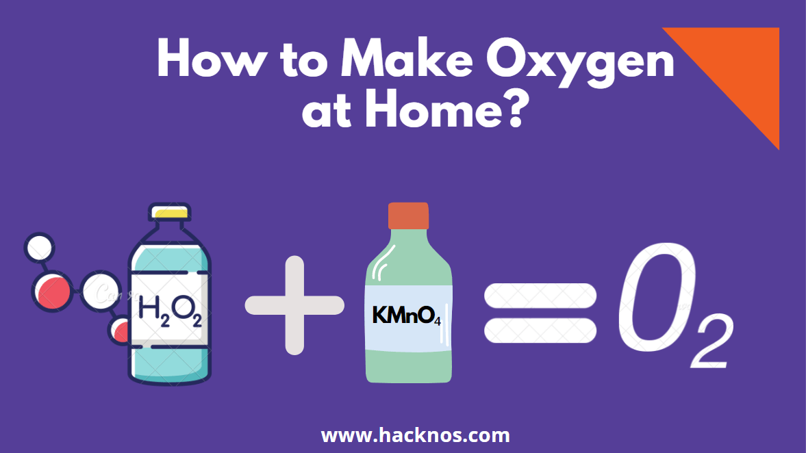 How to Make Oxygen at Home