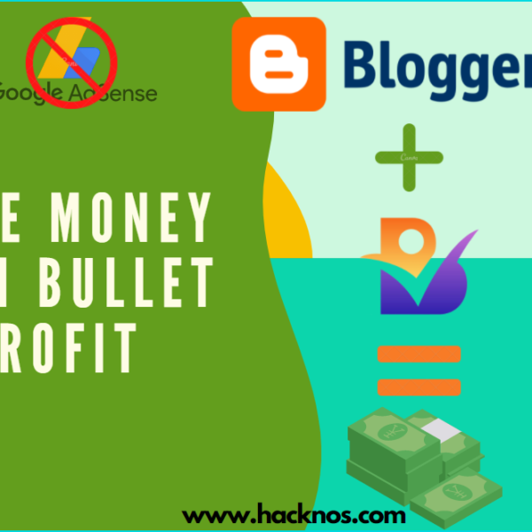 Make Money Blogger Without AdSense – Make Money With Bullet Profit
