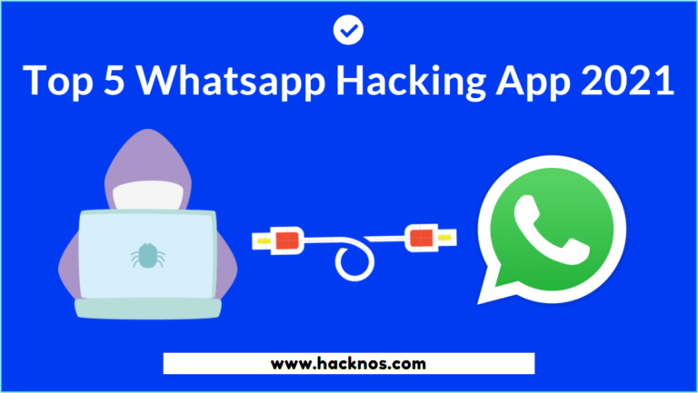 whatsapp hacking app 2021